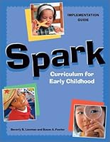 Spark: Curriculum for Early Childhood : Implementation Guide 1929610106 Book Cover