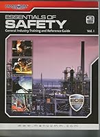 Essentials of Safety Vol 1 2014 General Training and Reference Guide EOS Series 1599594692 Book Cover
