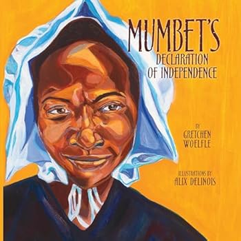 Mumbet's Declaration of Independence