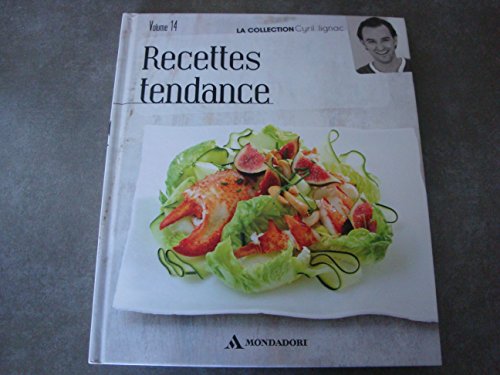 Recettes tendance - Cyril Lignac / Livre - DP07