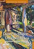 Dem Flüchtigen Dauer verleihen: Künstlerinnen und Künstler in Neukladow
