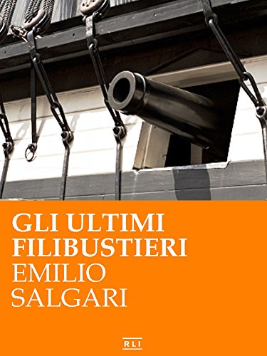 I corsari delle Antille: gli ultimi Filibustieri