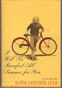 Hardcover I Will Go Barefoot All Summer for You. Book