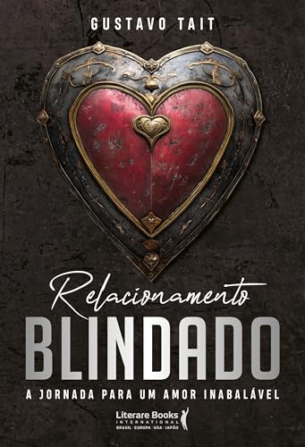 Relacionamento blindado: A jornada para um amor inabalável