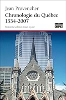 Chronologie du Québec, 1537 à 2007 2764605927 Book Cover