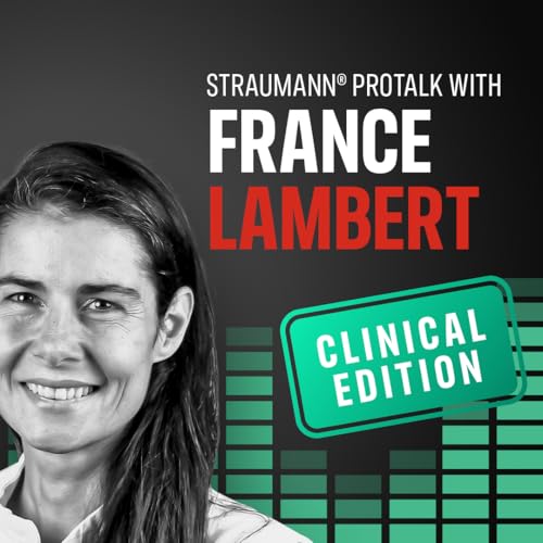 Clinical Edition: The recipe for reliable immediate implants with Dr. France Lambert