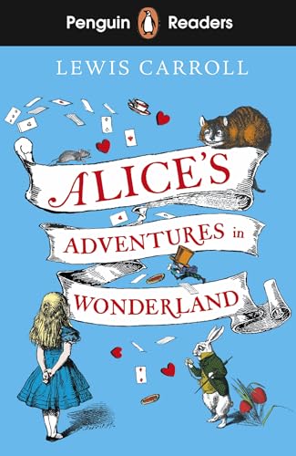 Penguin Readers Level 2 Alices Adventures in Wonderland (ELT Graded Reader): Abridged Edition