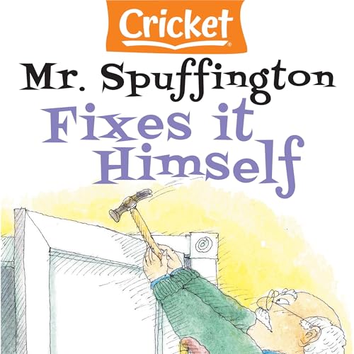 Mr. Spuffington Fixes It Himself by John Grandits episode artwork