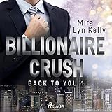 Cover zum Buch Billionaire Crush: Back to You 1