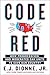 Code Red: How Progressives and Moderates Can Unite to Save Our Country