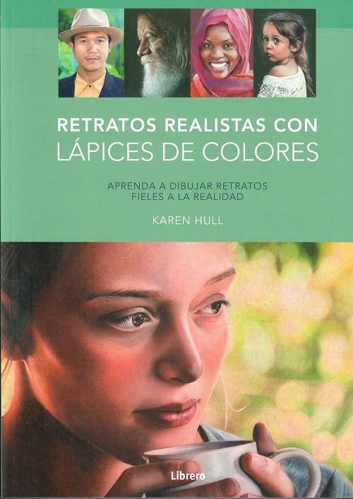 Lapices De Dibujo Retratos Realistas Con Lápices De Colores : Aprenda A Dibujar Retratos Fieles A La Realidad