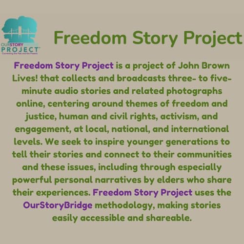 Episode 4: A Sampling of Freedom Story Project