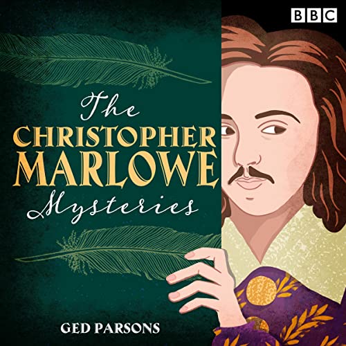 The Christopher Marlowe Mysteries Four BBC Historical Crime Comedies