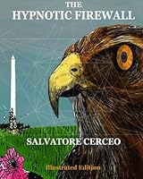 The Hypnotic Firewall: Illustrated edition with over 50 illustrations in full color 150107525X Book Cover