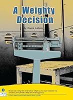 A WEIGHTY DECISION 0325027366 Book Cover