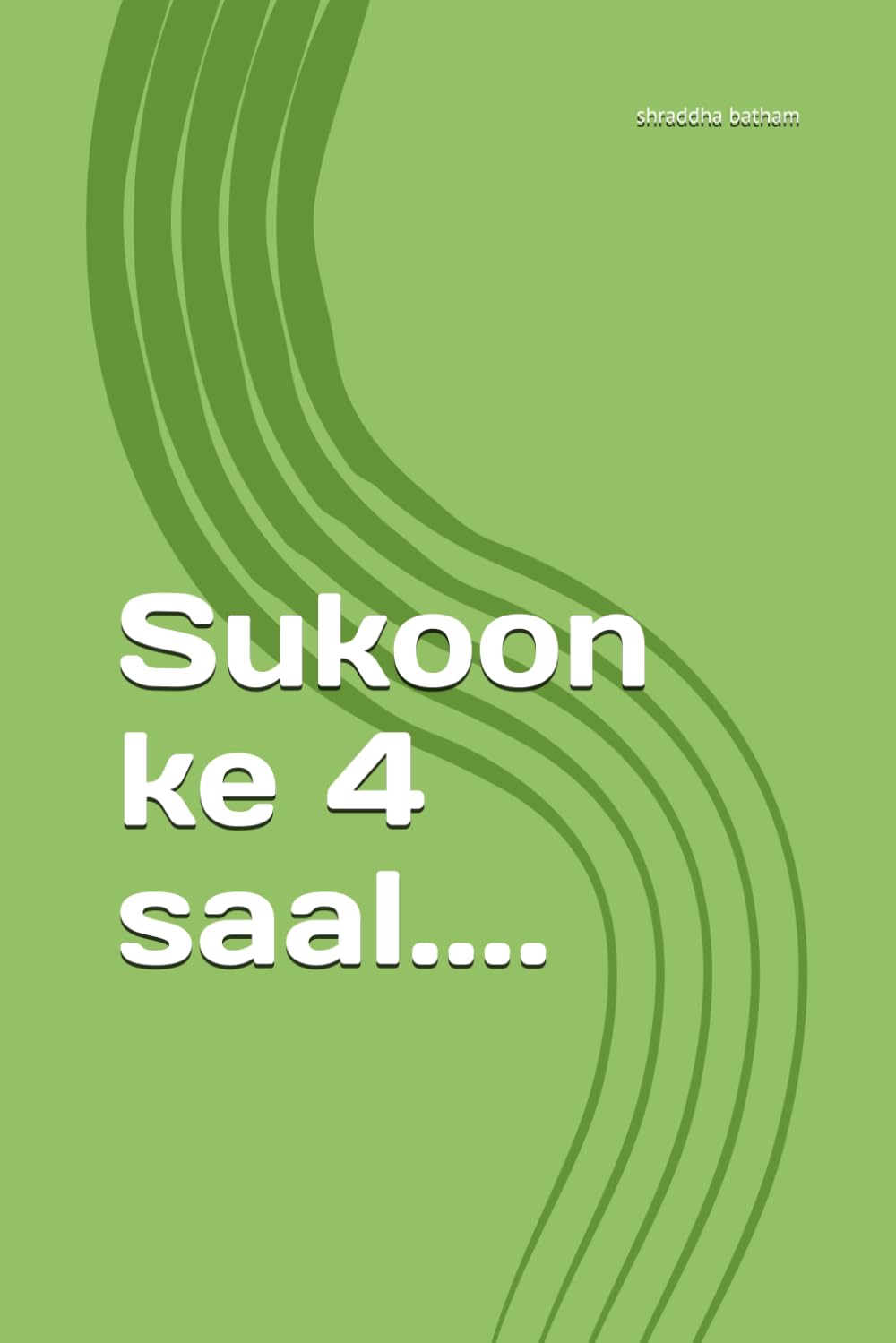 Sukoon ke 4 saal....