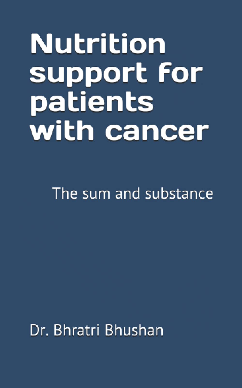 Nutrition support for patients with cancer: The sum and the substance
