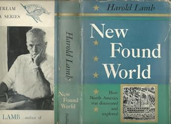 New Found World: How North America Was Discovered and Explored