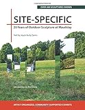 Site-Specific: 20 Years of Outdoor Sculpture at Maudslay