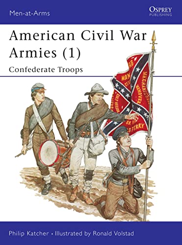American Civil War Armies (1) : Confederate Tro... 0850456797 Book Cover