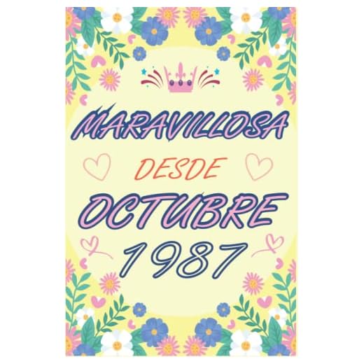 CUADERNO, MARAVILLOSA DESDE OCTUBRE 1987: Regalo de 35 cumpleaños para mujeres y hombres, ideas de 35 cumpleaños... un cumpleaños... divertido, ... regalo de 35 cumpleaños para él/ella.