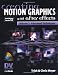 Creating Motion Graphics with After Effects: Volume 2: Advanced Techniques