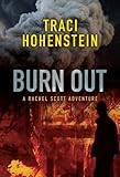 Burn Out (A Rachel Scott Adventure Book 2)