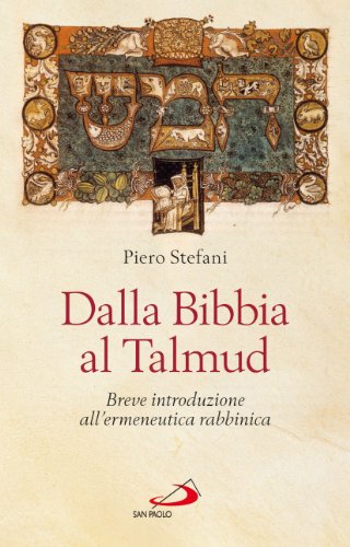 Dalla Bibbia al Talmud. Breve introduzione all'ermeneutica rabbinica