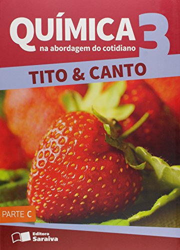 Química na Abordagem do Cotidiano - Volume 3