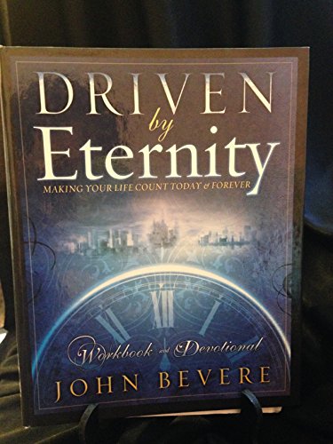 Driven By Eternity: Making Your Life Count Toda... 1933185031 Book Cover