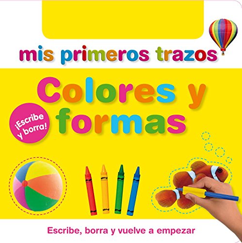 Mis primeros trazos. Colores y formas (Spanish Edition)