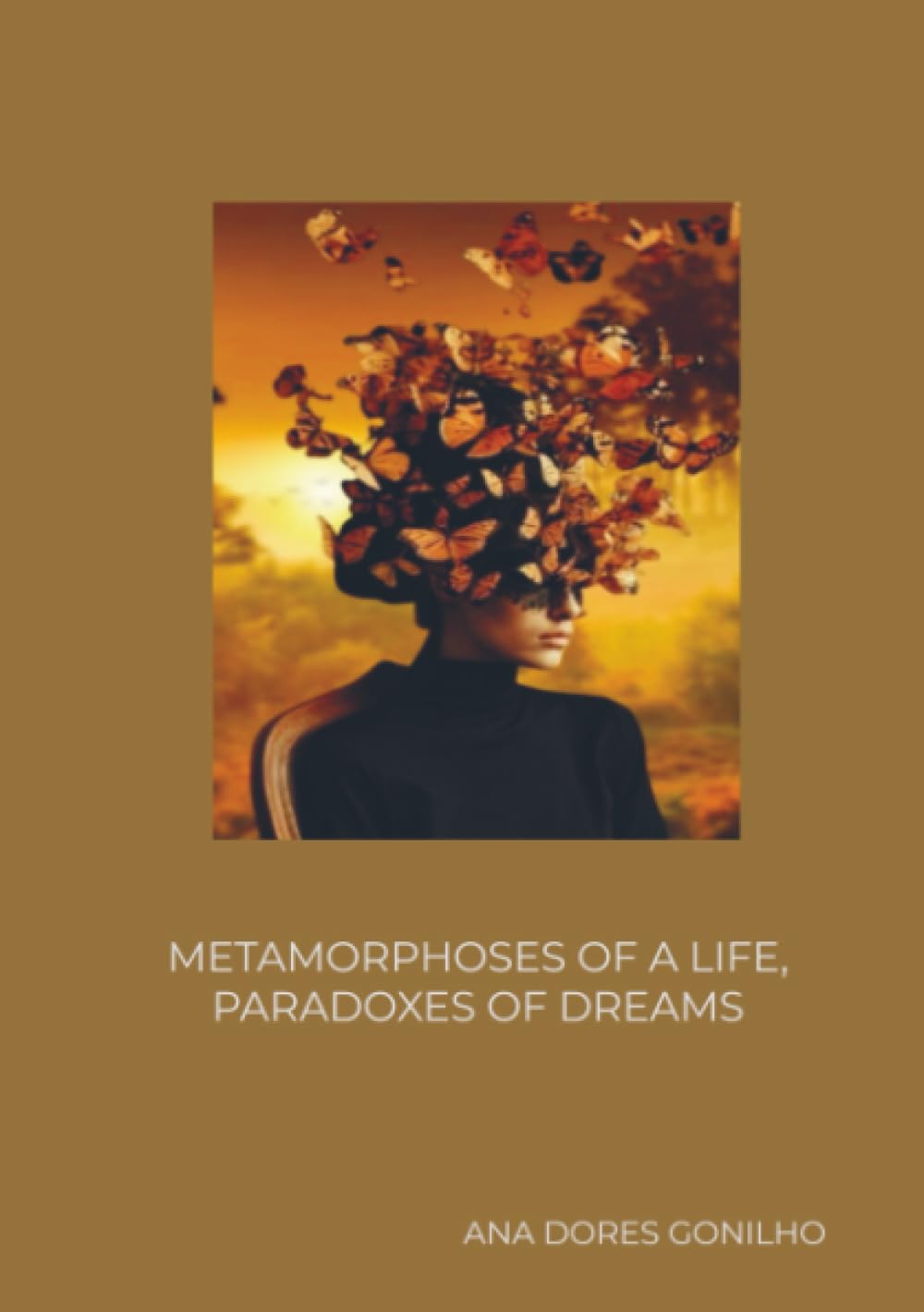 Metamorphoses of a life, paradoxes of dreams
