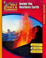 Holt Science and Technology: Inside the Restless Earth, Teacher's Edition 0030359732 Book Cover