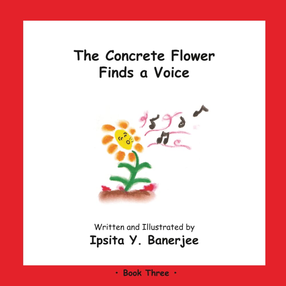 The Concrete Flower Finds a Voice (The Concrete Flower Series)