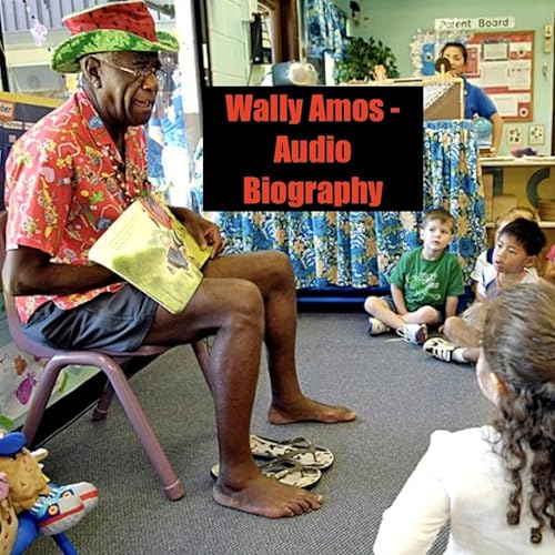 Wally Amos - Audio Biography cover art