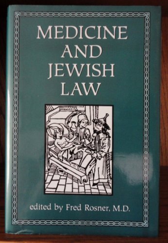 Medicine and Jewish Law 0876687907 Book Cover