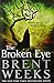 The Broken Eye (Lightbringer, 3)