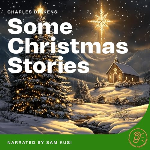 Some Christmas Stories by Charles Dickens episode artwork
