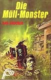  Die Müll-Monster Grusel-Krimi