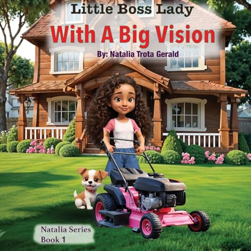 Little Boss Lady With a Big Vision (Natalia Series)