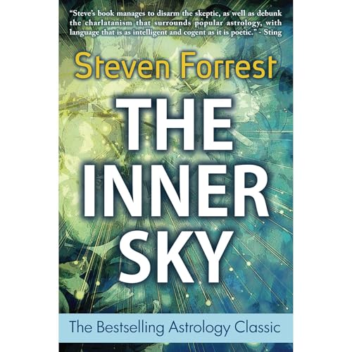 The Inner Sky: How to Make Wiser Choices for a More Fulfilling Life by Steven Forrest episode artwork