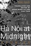 Hanoi at Midnight: Stories (Diasporic Vietnamese Artists Network Series)