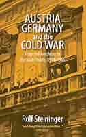 洋書 AUSTRIA IN THE FIRST COLD WAR,1945-55 The Cold War in East Asia, 1945-1991 | Stanford University Press