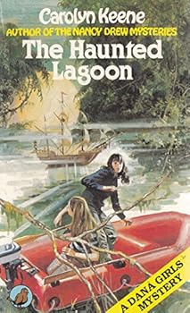 The Haunted Lagoon - Book #8 of the Dana Girls Mystery Stories, Second Set