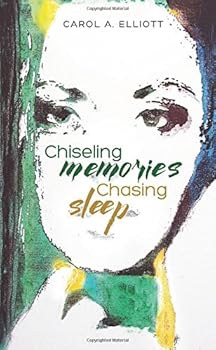 Paperback Chiseling Memories, Chasing Sleep Book