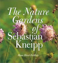 The Nature Gardens of Sebastian Kneipp