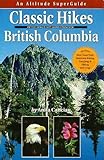 columbia altitude aspect  Classic Hikes of Southwest British Columbia: Altitude Superguide (Altitude Superguides) [Idioma Inglés]