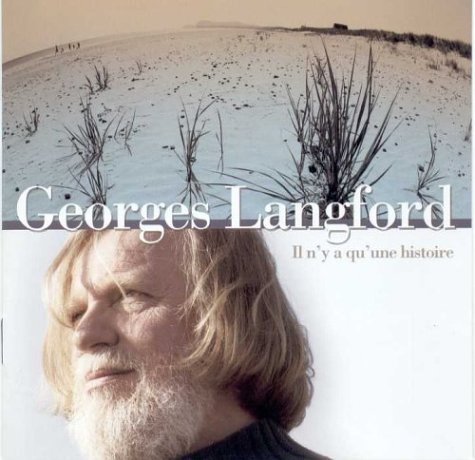 Il n'y a qu'une histoire [Audio CD] Langford, Georges