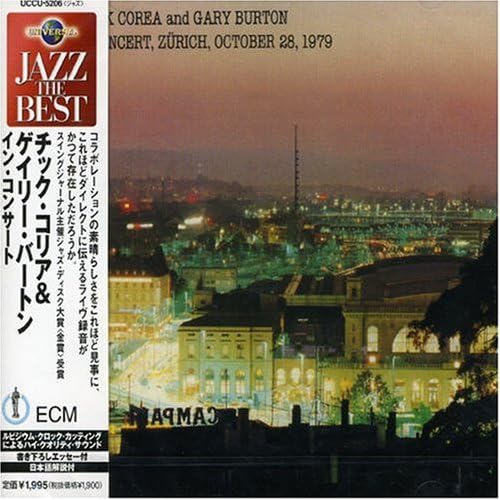 GARY BURTON / CHICK COREA CHICK COREA AND GARY BU - In Concert Zürich October 28 1979 - CD