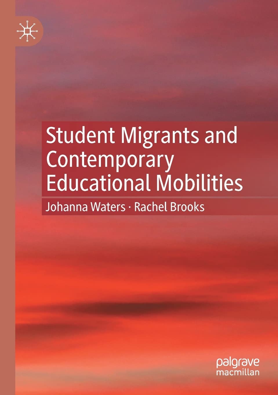 Student Migrants and Contemporary Educational Mobilities Livre Sociologie